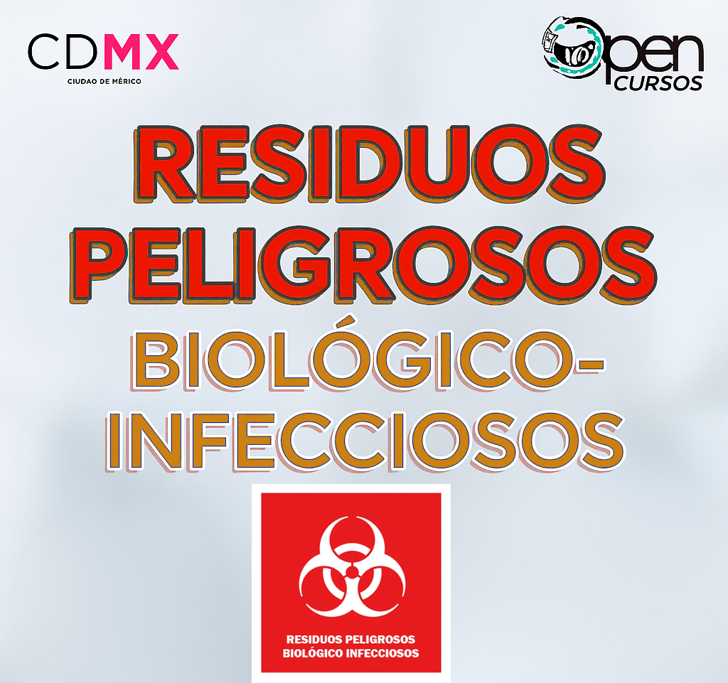 Residuos Peligrosos Biológico-Infecciosos
